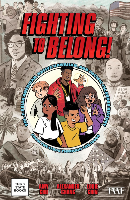 Fighting to Belong!: Asian American, Native Hawaiian, and Pacific Islander History from the 1700s through the 1800s