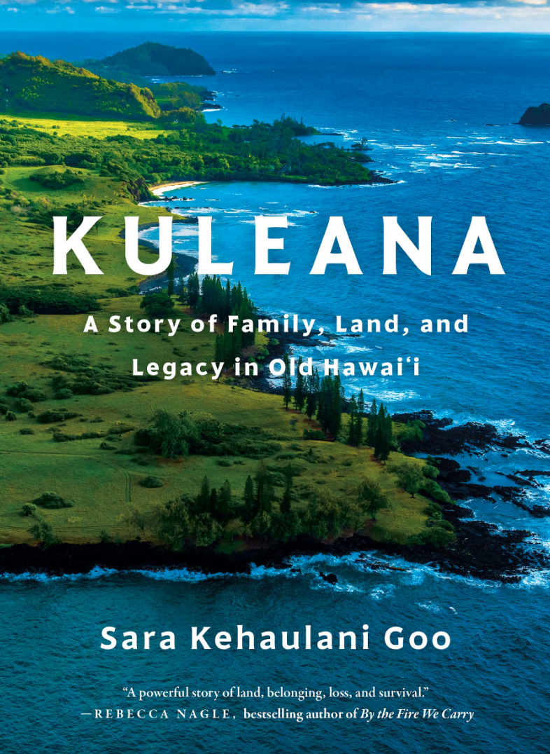 Kuleana: A Story of Family, Land, and Legacy in Old Hawai’i